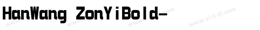 HanWang ZonYiBold字体转换